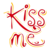 Kiss me